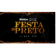 FESTA DO PRETO