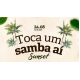 TOCA UM SAMBA AÍ SUNSET