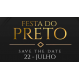 FESTA DO PRETO