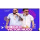 DIEGO E VICTOR HUGO